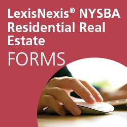 LexisNexis® NYSBA’s Automated Residential Real Estate Forms